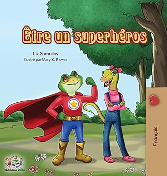 etre un superheros being a superhero 1st edition liz shmuilov ,kidkiddos books 152591331x, 978-1525913310