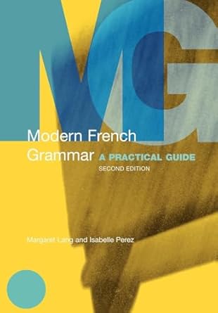modern french grammar 1st edition margaret lang 0415331625, 978-0415331623
