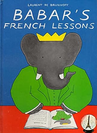 babars french lessons les lecons de francais de babar 1st edition laurent de brunhoff 0394805879,