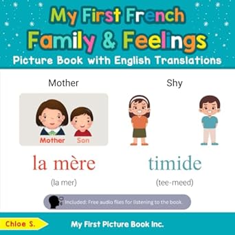 my first french family and feelings picture book with english translations 1st edition chloe s 0369604342,