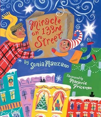 miracle on 133rd street 1st edition sonia manzano ,marjorie priceman 0689878877, 978-0689878879