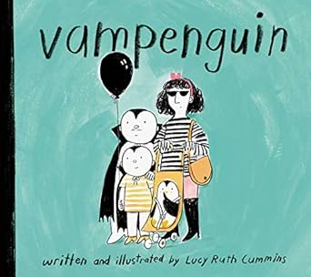 vampenguin 1st edition lucy ruth cummins 1534466983, 978-1534466982