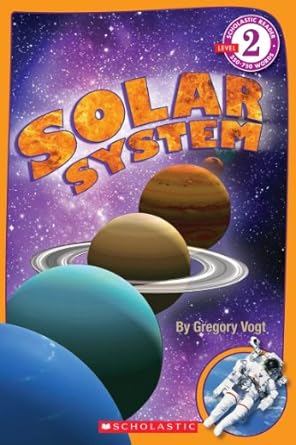 scholastic reader level 2 solar system 1st edition gregory vogt 054538267x, 978-0545382670