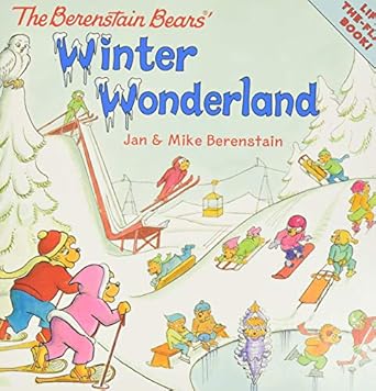 the berenstain bears winter wonderland a winter and holiday book for kids 1st edition jan berenstain ,mike