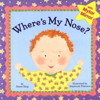 wheres my nose 1st edition susan ring ,stephanie peterson 0448425041, 978-0448425047