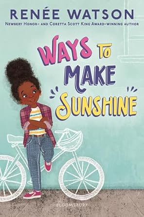 ways to make sunshine 1st edition renee watson 1547606657, 978-1547606658