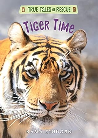 tiger time 1st edition kama einhorn 1328767078, 978-1328767073