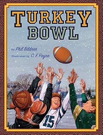 turkey bowl 1st edition phil bildner 0689878966, 978-0689878961