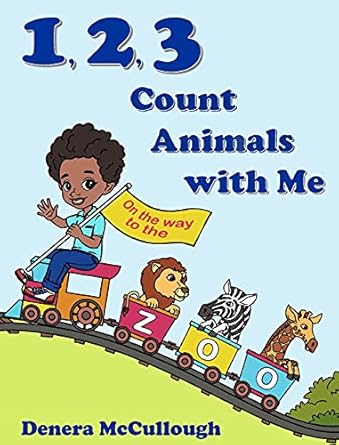 1 2 3 count animals with me 1st edition denera mccullough 1736390627, 978-1736390627