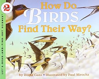 how do birds find their way 1st edition roma gans ,paul mirocha 006445150x, 978-0064451505