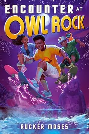 encounter at owl rock 1st edition rucker moses 0593696387, 978-0593696385