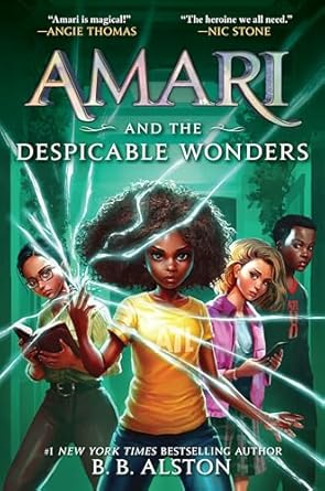 amari and the despicable wonders 1st edition b b alston 0062975226, 978-0062975225