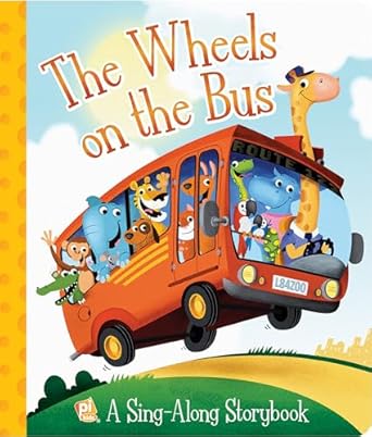 the wheels on the bus a sing along storybook 1st edition editors of phoenix international publications
