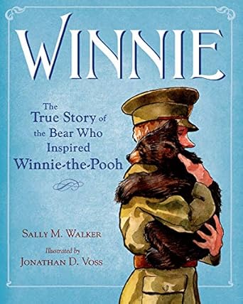 winnie the true story of the bear who inspired winnie the pooh 1st edition sally m walker ,jonathan d voss