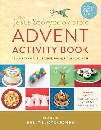 the jesus storybook bible advent activity book 24 guided crafts plus games songs recipes and more 1st edition