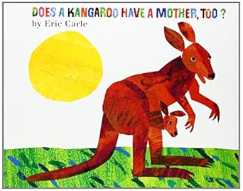 does a kangaroo have a mother too explore the love between mothers and their babies in this charmingly