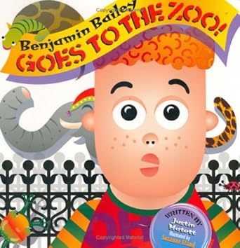 benjamin bailey goes to the zoo 1st edition justin matott 1889191191, 978-1889191195