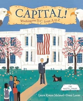 capital washington d c from a to z 1st edition laura krauss melmed ,frane lessac 006113614x, 978-0061136146