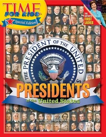 time for kids presidents of the united states 1st edition editors of time for kids 006081554x, 978-0060815547