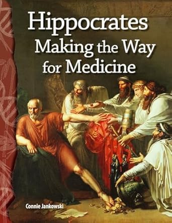 hippocrates making the way for medicine life science 1st edition connie jankowski 0743905962, 978-0743905961