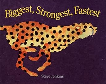 biggest strongest fastest 1st edition steve jenkins 0395861365, 978-0395861363