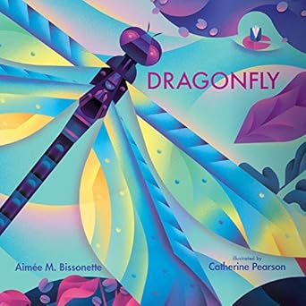 dragonfly 1st edition aimee m bissonette ,catherine pearson 0807558214, 978-0807558218