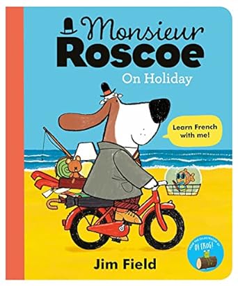 monsieur roscoe on holiday 1st edition jim field 1444932683, 978-1444932683