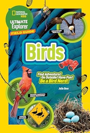 ultimate explorer field guide birds 1st edition julie beer 1426322992, 978-1426322990