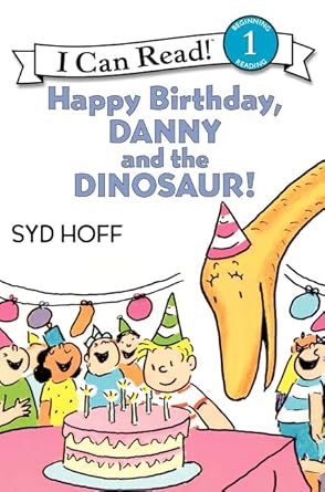 happy birthday danny and the dinosaur 1st edition syd hoff 0064442373, 978-0064442374