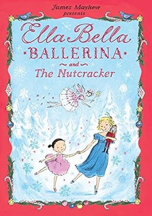 ella bella ballerina and the nutcracker 1st edition james mayhew 076416581x, 978-0764165818