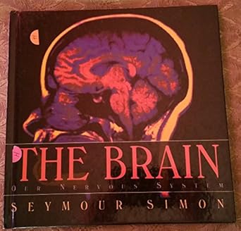 the brain our nervous system 1st edition seymour simon 0688146406, 978-0688146405