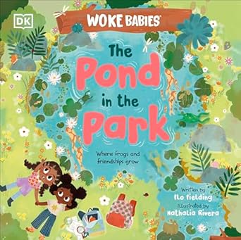 the pond in the park where frogs and friendships grow 1st edition flo fielding ,nathalia rivera 0744098009,