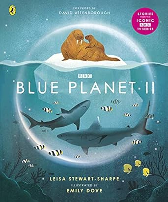 blue planet ii 1st edition leisa stewart sharpe ,emily dove 1405946601, 978-1405946605