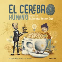 el cerebro humano explicado por dr santiago ramon y cajal 1st edition pablo barrecheguren ,isa loureiro