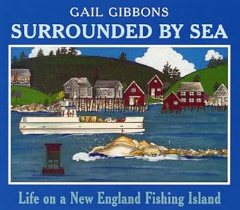 surrounded by sea life on a new england fishing island 1st edition gail gibbons 0823420213, 978-0823420216