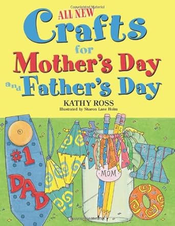 all new crafts for mothers day and fathers day 1st edition kathy ross ,sharon lane holm 0822563673,