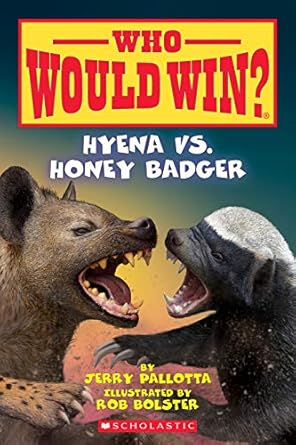 hyena vs honey badger 1st edition jerry pallotta ,rob bolster 0545946107, 978-0545946100