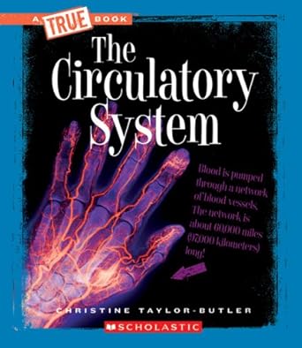 the circulatory system 1st edition christine taylor butler 0531207307, 978-0531207307