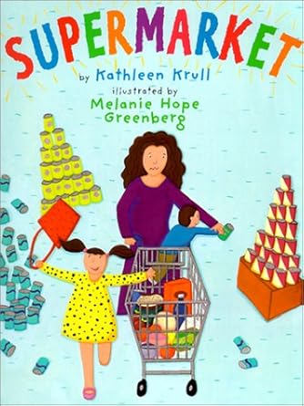 supermarket 1st edition kathleen krull ,melanie hope greenberg 0823415465, 978-0823415465
