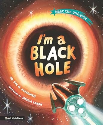 im a black hole 1st edition eve m vavagiakis ,jessica lanan 1536222089, 978-1536222081