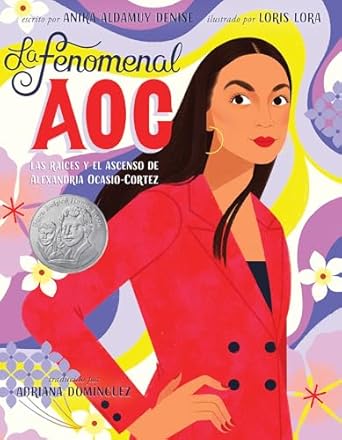 la fenomenal aoc las raices y el ascenso de alexandria ocasio cortez phenomenal aoc 1st edition anika aldamuy