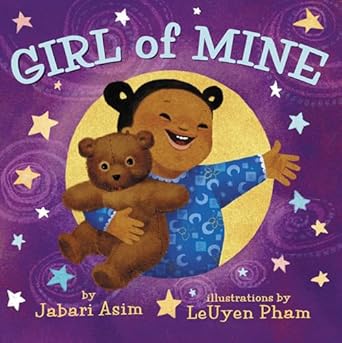 girl of mine 1st edition jabari asim ,leuyen pham 0316735787, 978-0316735780