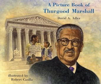 a picture book of thurgood marshall 1st edition david a adler ,robert casilla 0823415066, 978-0823415069