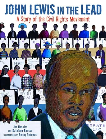 john lewis in the lead a story of the civil rights movement 1st edition jim haskins ,kathleen benson ,benny