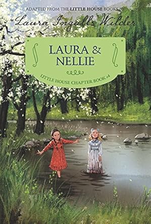 laura and nellie 1st edition laura ingalls wilder ,ji hyuk kim 0062377132, 978-0062377135