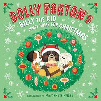 dolly partons billy the kid comes home for christmas 1st edition dolly parton ,erica s perl ,mackenzie haley