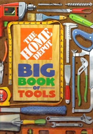 the home depot big book of tools 1st edition kimberly weinberger ,home depot ,tom lapadula 0439288576,