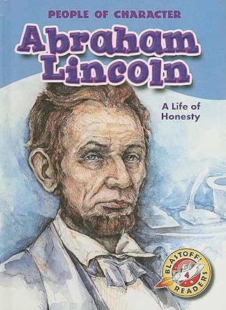 abraham lincoln a life of honesty 1st edition tonya leslie 1600140912, 978-1600140914
