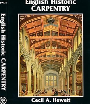 english historic carpentry 1st edition cecil a hewett 0941936414, 978-0941936415