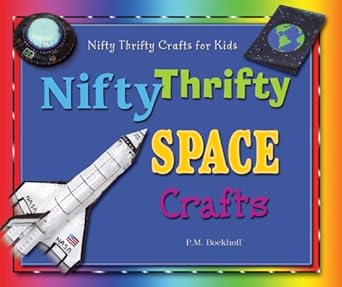 nifty thrifty space crafts 1st edition p m boekhoff 076602783x, 978-0766027831